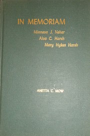 Cover of: In memoriam: Minneva J. Neher, Alva C. Harsh, Mary Hykes Harsh