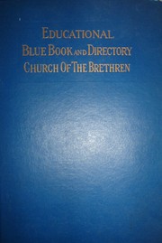 Educational blue book and directory of the Church of the Brethren by Cable, William Arthur