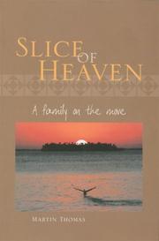 Cover of: Slice of Heaven: A family on the move