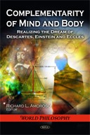 Complementarity of Mind and Body by Richard L. Amoroso