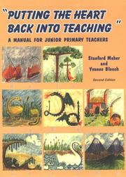 Cover of: Putting the Heart Back into Teaching: A Manual for Junior Primary Teachers