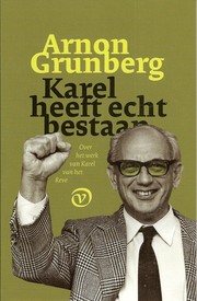 Cover of: Karel heeft echt bestaan by Arnon Grunberg