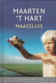 Cover of: Maassluis by Maarten 't Hart ; [red.: Margot Engelen]