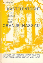 Cover of: Kastelentocht door het stamland van het huis Oranje-Nassau