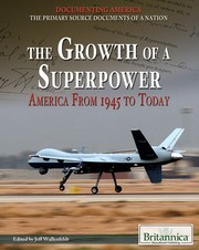 Cover of: The growth of a superpower: America from 1945 to today