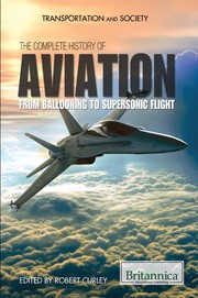 Cover of: The complete history of aviation: from ballooning to supersonic flight