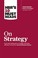 Cover of: HBR'S 10 MUST READS ON STRATEGY