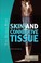 Cover of: Skin and connective tissue