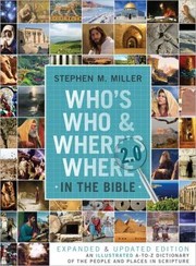 Cover of: Who's Who and Where's where in the Bible 2.0: An Illustrated A-to-Z Dictionary of the People and Places in Scripture