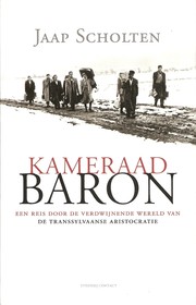 Cover of: Kameraad baron: een reis door de verdwijnende wereld van de Transsylvaanse aristocratie