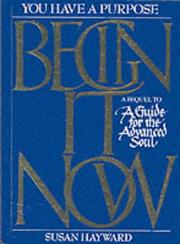 Cover of: Begin It Now by Susan Hayward