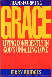 Transforming Grace by Jerry Bridges