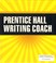 Cover of: Prentice Hall Writing Coach