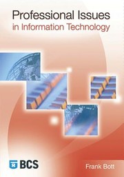 Cover of: Professional issues in information technology by Frank Bott