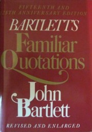 Cover of: Bartlett's Familiar Quotations by John Bartlett - undifferentiated