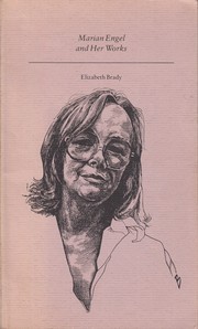 Cover of: Marian Engel and Her Works | Elizabeth Brady