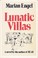 Cover of: Lunatic Villas [Published under the title "The Year of the Child" by St. Martin´s Press, New York, 1981]