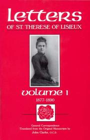 Cover of: The Letters of St. Therese of Lisieux, Vol. I by John Clarke