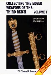 Cover of: Collecting the Edged Weapons of the Third Reich, Volume I (4th Edition)