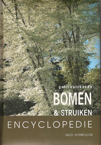 Bomen & struiken encyclopedie / alles wat u altijd al wilde weten over bomen en struiken