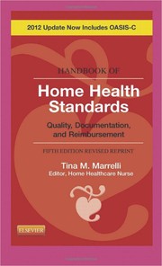 Cover of: Handbook of home health standards: quality, documentation, and reimbursement