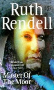Cover of: Master of the Moor by Ruth Rendell