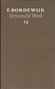 Cover of: Kritisch proza ; addenda ; bibliografie ; registers by Ferdinand Bordewijk