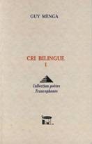 Cover of: Cri bilingue I: collection poètes francophones