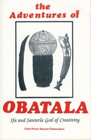 Cover of: The Adventures of Obàtálá Part 1: Ifa and Santería God of Creativity