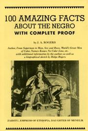 Cover of: 100 Amazing Facts About the Negro With Complete Proof: A Short Cut to the World History of the Negro