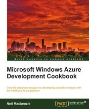 Cover of: Microsoft Windows Azure Development Cookbook