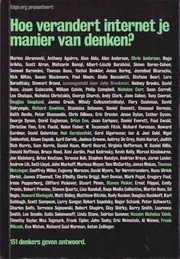 Cover of: Hoe Verandert Internet je Manier van Denken?: 151 Denkers geven Antwoord.