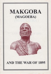 Cover of: Makgoba (Magoeba) and the War of 1895
