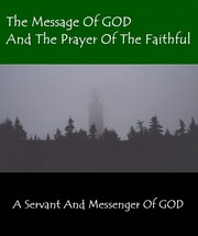 Cover of: The Message Of GOD And The Prayer Of The Faithful
