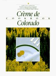 Cover of: Crème de Colorado cookbook.