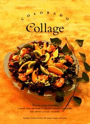 Cover of: Colorado Collage (Celebrating Twenty Five Years of Culinary Artistry) | Junior League of Denver