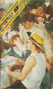 Cover of: Het huis van plezier en andere verhalen by Guy de Maupassant ; [vert. uit het Frans door Lucie Harings ... et al.]