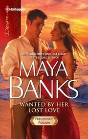 Wanted by Her Lost Love by Maya Banks
