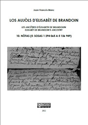 Cover of: Los aujòls d'Elisabèt de Brandoin. 10 – Nòtas (5: Sosas 1 294 065 a 5 136 949)