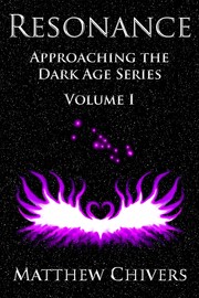 Cover of: Resonance, Vol. I (Approaching the Dark Age Series)