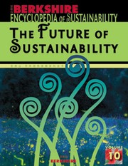 Cover of: Berkshire Encyclopedia of Sustainability, Vol. 10: The Future of Sustainability
