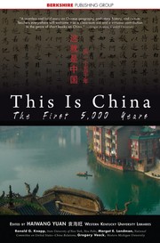 Cover of: This is China: The First 5,000 Years