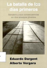 Cover of: La batalla de los días primeros by Eduardo Dargent