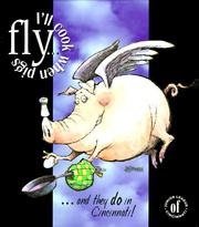Cover of: I'll Cook When Pigs Fly...and They Do in Cincinnati! by Junior League of Cincinnati