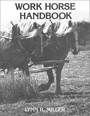 Work Horse Handbook by Lynn R. Miller