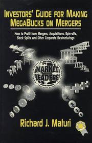 Cover of: Investors' guide for making magabucks on mergers by Richard J. Maturi