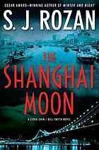 Cover of: The Shanghai Moon: a Lydia Chin/Bill Smith novel