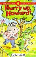 Cover of: Hurry Up Howard by Colin West