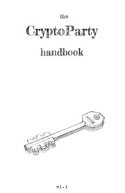 The CryptoParty Handbook by The Contributors