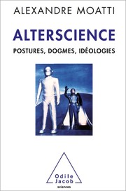 Cover of: Alterscience by Alexandre Moatti